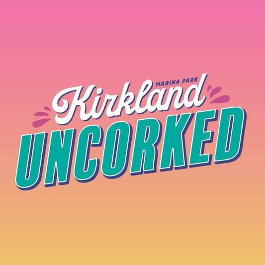 Kirkland Uncorked